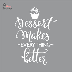 Dessert Makes Everything Better Wall Decal Decotherapy