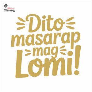 Dito Masarap Mag Lomi Wall Decal Decotherapy
