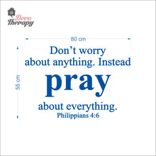 Load image into Gallery viewer, Don't Worry About Anything Instead Pray Wall Decal Stickers
