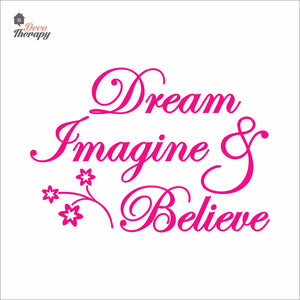Dream Imagine Believe Wall Decal Decotherapy
