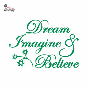 Dream Imagine Believe Wall Decal Decotherapy