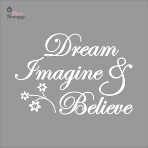 Dream Imagine Believe Wall Decal Decotherapy