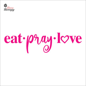 Eat Pray Love V2 Wall Decal Decotherapy
