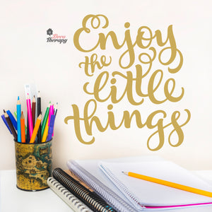 Enjoy The Little Things Wall Decal Decotherapy