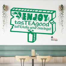 Load image into Gallery viewer, Enjoy Tasteagood Sateasfy Your Cravings Wall Decal Decotherapy