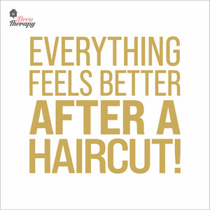 Everything Feels Better After Haircut Wall Decal Decotherapy