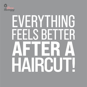 Everything Feels Better After Haircut Wall Decal Decotherapy