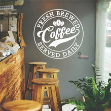 Load image into Gallery viewer, Fresh Brewed Coffee Served Daily Wall Decal