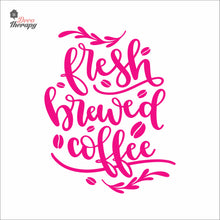 Load image into Gallery viewer, Fresh Brewed Coffee Wall Decal Decotherapy