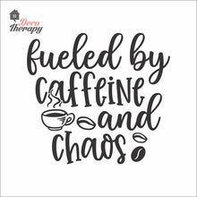 Load image into Gallery viewer, Fueled By Caffeine And Chaos Wall Decal