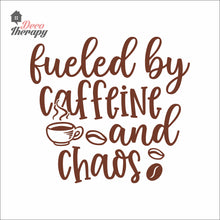 Load image into Gallery viewer, Fueled By Caffeine And Chaos Wall Decal