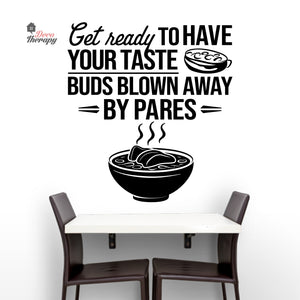 Get Ready Your Taste Buds Blown By Pares Wall Decal Decotherapy
