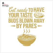 Load image into Gallery viewer, Get Ready Your Taste Buds Blown By Pares Wall Decal Decotherapy