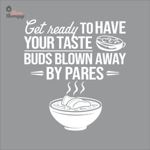 Get Ready Your Taste Buds Blown By Pares Wall Decal Decotherapy