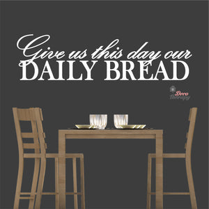 Give Us This Day Our Daily Bread Wall Decal Decotherapy