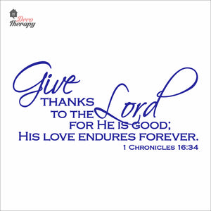 Give Thanks To The Lord For His Love Endures Forever Wall Decal Decotherapy