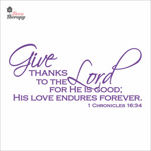 Give Thanks To The Lord For His Love Endures Forever Wall Decal Decotherapy