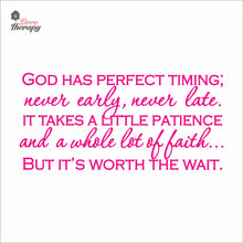 Load image into Gallery viewer, God Has Perfect Timing Never Early Never Late Wall Decal Stickers
