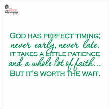 Load image into Gallery viewer, God Has Perfect Timing Never Early Never Late Wall Decal Stickers