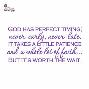 God Has Perfect Timing Never Early Never Late Wall Decal Decotherapy