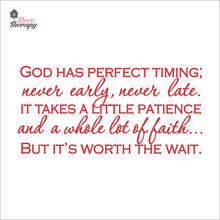 Load image into Gallery viewer, God Has Perfect Timing Never Early Never Late Wall Decal Stickers