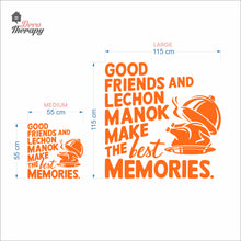 Load image into Gallery viewer, Good Friends Lechon Manok Make The Best Memories Wall Decal