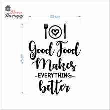 Load image into Gallery viewer, Good Food Makes Everything Better Wall Decal Stickers