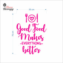 Load image into Gallery viewer, Good Food Makes Everything Better Wall Decal Stickers