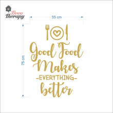Load image into Gallery viewer, Good Food Makes Everything Better Wall Decal Stickers