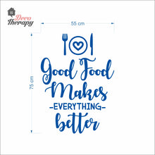 Load image into Gallery viewer, Good Food Makes Everything Better Wall Decal Stickers
