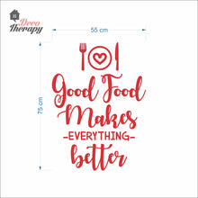 Load image into Gallery viewer, Good Food Makes Everything Better Wall Decal Stickers