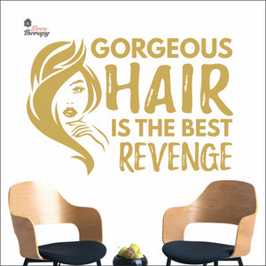 Gorgeous Hair Is The Best Revenge Wall Decal Decotherapy