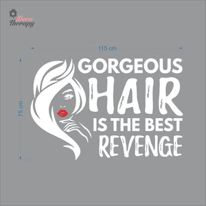 Gorgeous Hair Is The Best Revenge Wall Decal Decotherapy