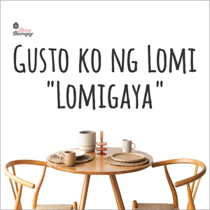Gusto Ko Ng Lomi Lomigaya Wall Decal Decotherapy