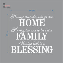 Load image into Gallery viewer, Having Somewhere To Go Is A Home Family Blessing Wall Decal Decotherapy