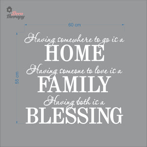 Having Somewhere To Go Is A Home Family Blessing Wall Decal Decotherapy