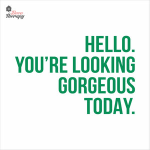 Hello You're Looking Gorgeous Wall Decal Decotherapy