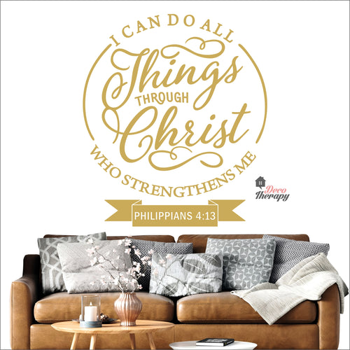 I Can Do All Things Through Christ Who Strengthens Me V1 Wall Decal Decotherapy