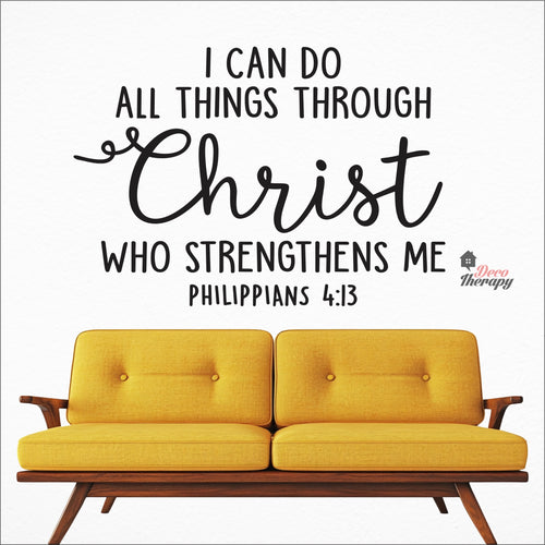 I Can Do All Things Through Christ Who Strengthens Me V3 Wall Decal Decotherapy