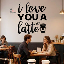 Load image into Gallery viewer, I Love You A Latte Wall Decal