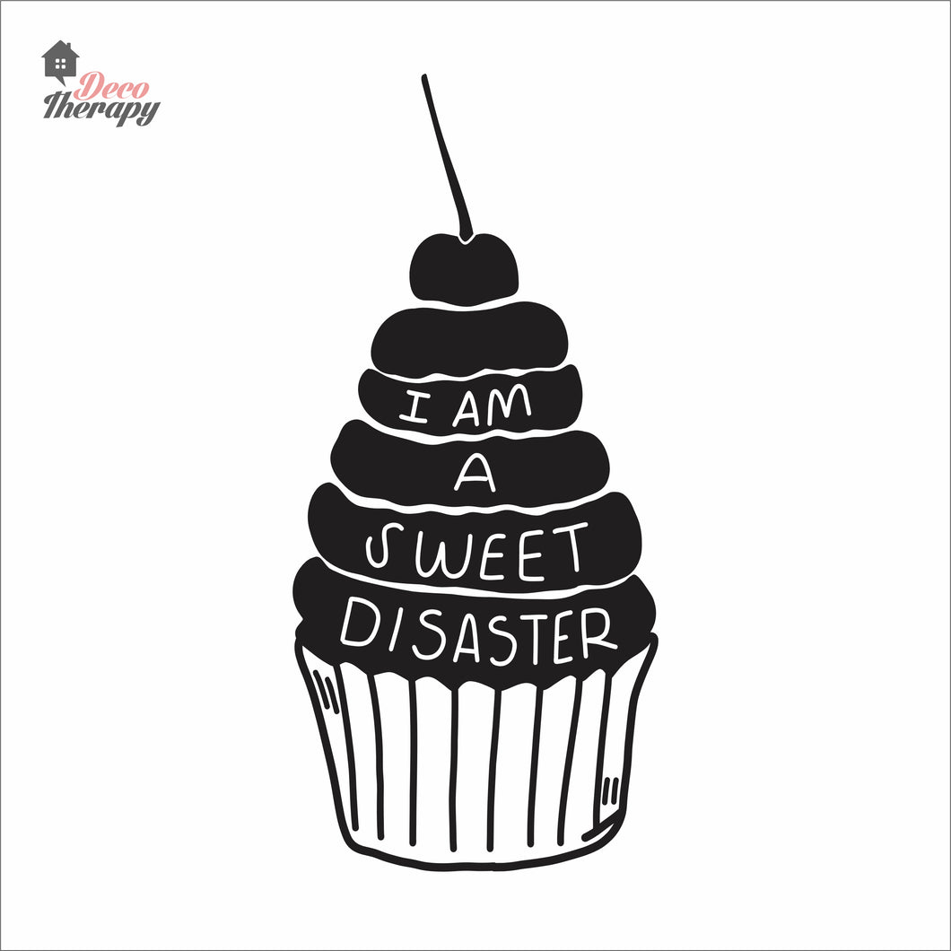 I Am A Sweet Disaster Cake Wall Decal Decotherapy