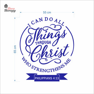 I Can Do All Things Through Christ Who Strengthens Me V1 Wall Decal Decotherapy
