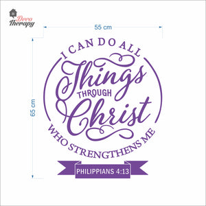 I Can Do All Things Through Christ Who Strengthens Me V1 Wall Decal Decotherapy