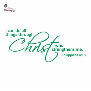 I Can Do All Things Through Christ Who Strengthens Me V2 Wall Decal Decotherapy