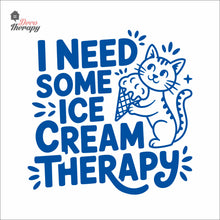 Load image into Gallery viewer, I Need Some Ice Cream Therapy Wall Decal Decotherapy