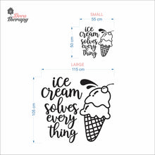 Load image into Gallery viewer, Ice Cream Solves Everything Wall Decal Decotherapy
