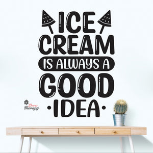 Ice Cream Is Always A Good Idea Wall Decal Decotherapy