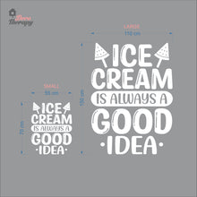 Load image into Gallery viewer, Ice Cream Is Always A Good Idea Wall Decal Decotherapy