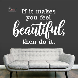 If It Makes You Beautiful Then Do It Lashes Hair Beauty Salon Wall Decal Decotherapy