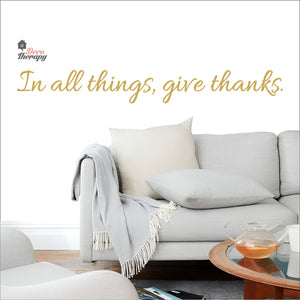 In All Things Give Thanks Wall Decal Decotherapy